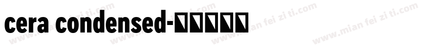cera condensed字体转换